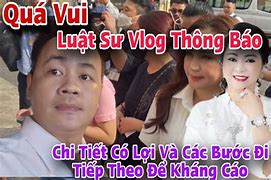 Luật Sư Vlog Nói Về